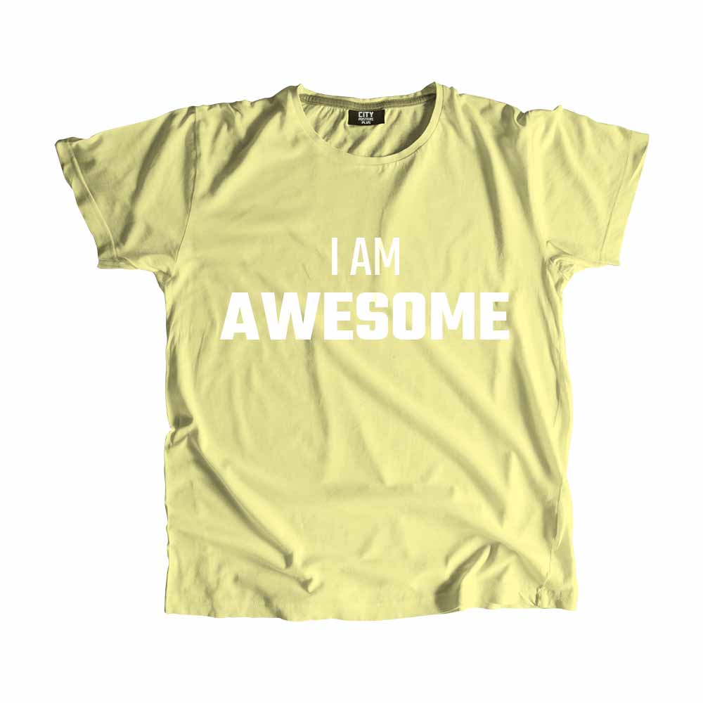  I AM AWESOME Men Unisex T-Shirt 