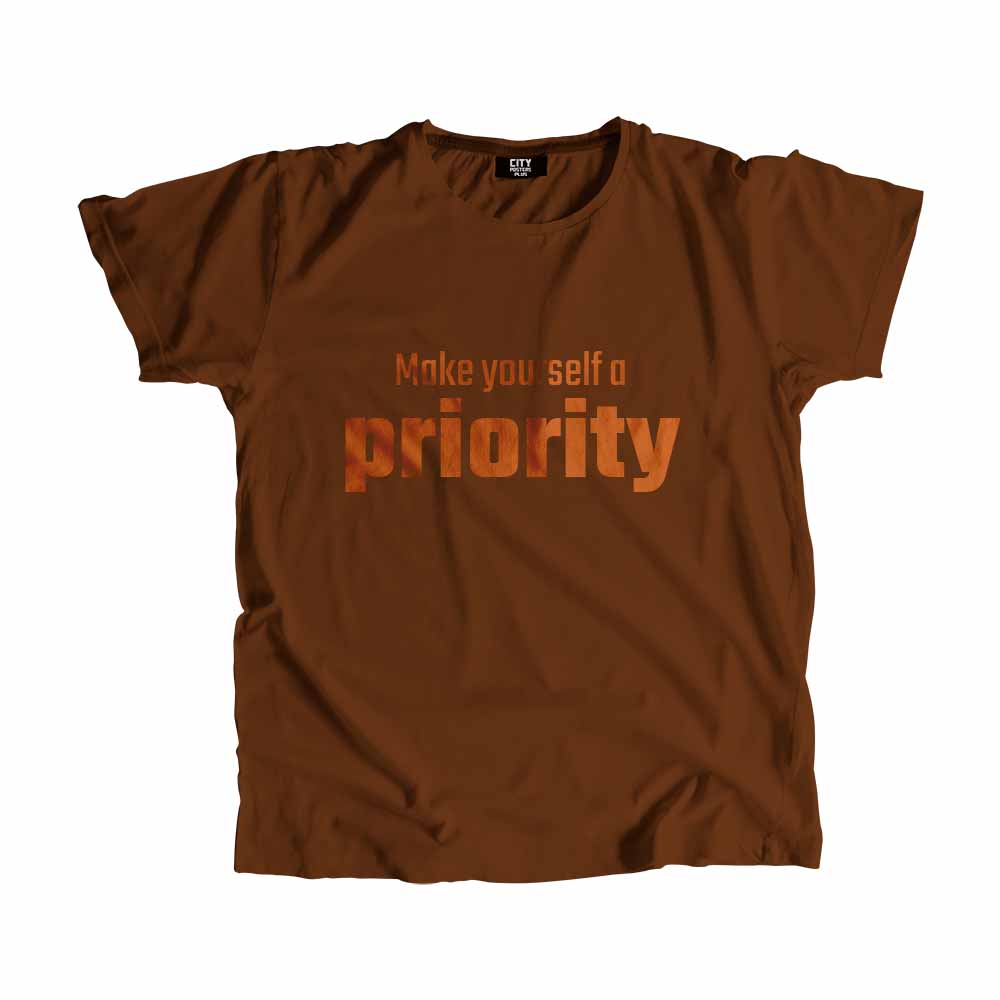  Make yourself a priority Men Unisex T-Shirt 