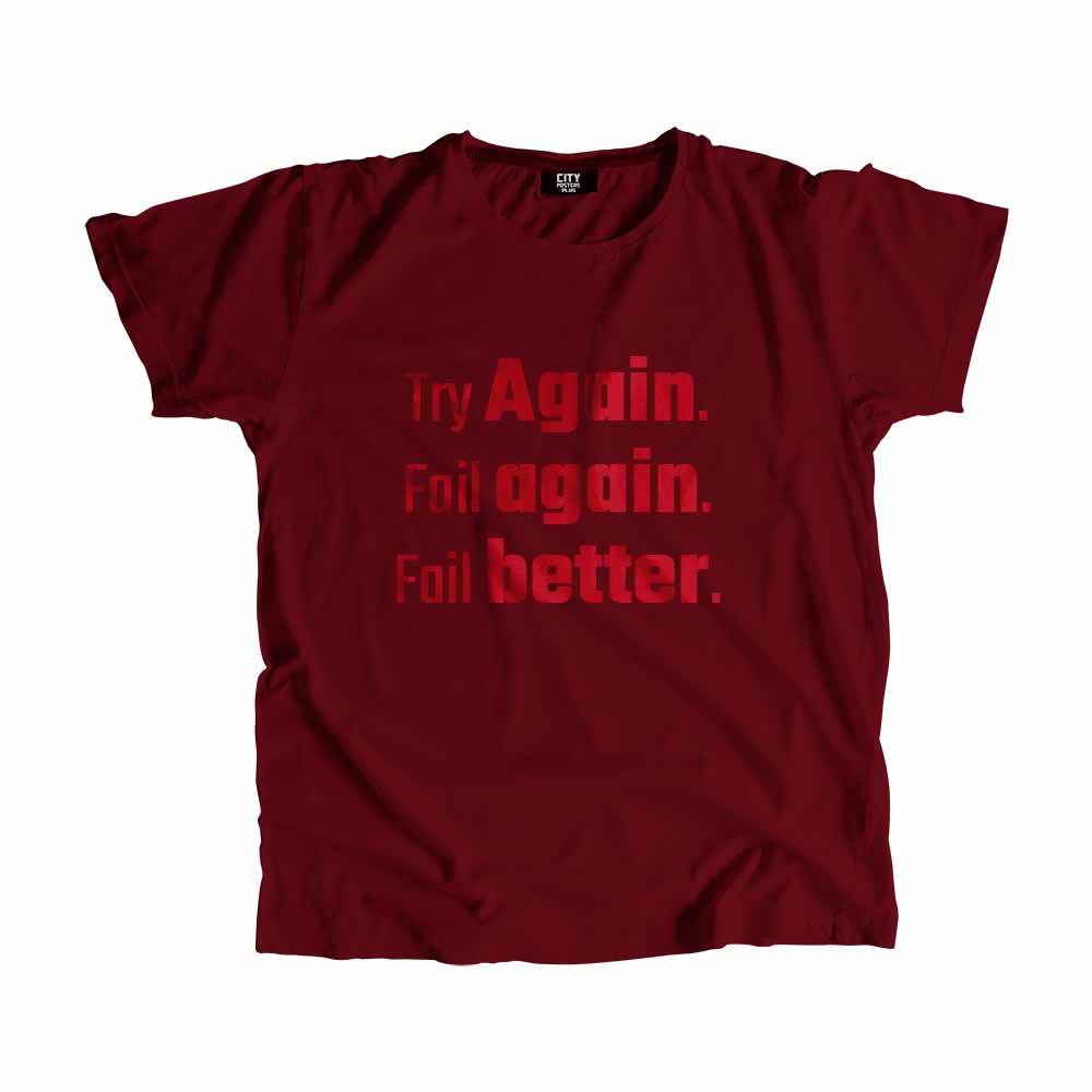  Try Again. Fail again. Fail better Men Unisex T-Shirt 