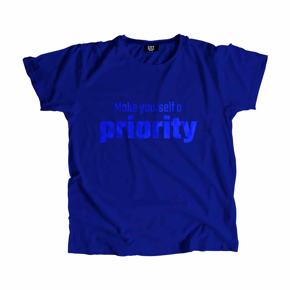 Make yourself a priority Men Unisex T-Shirt 