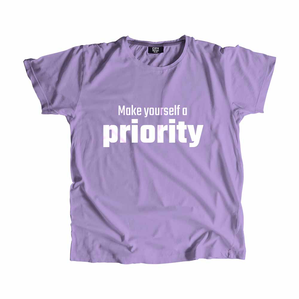  Make yourself a priority Men Unisex T-Shirt 